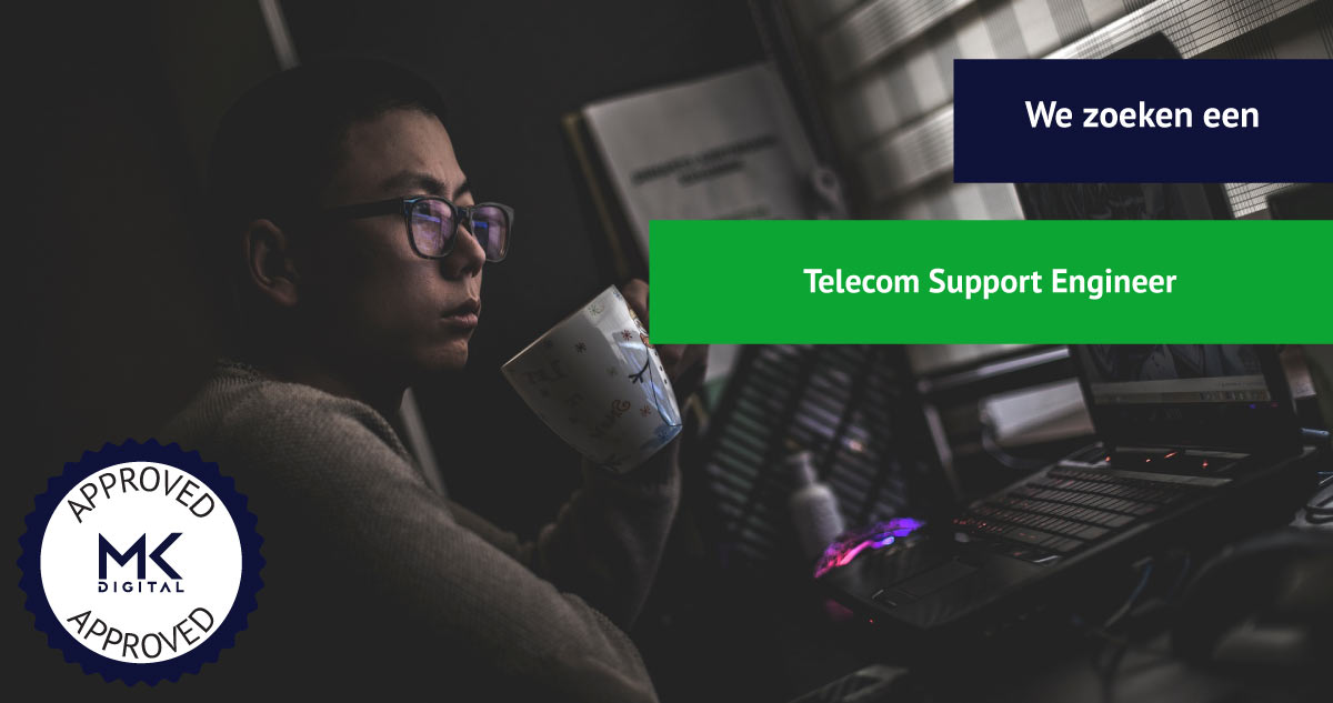 Vacature Telecom Support Engineer