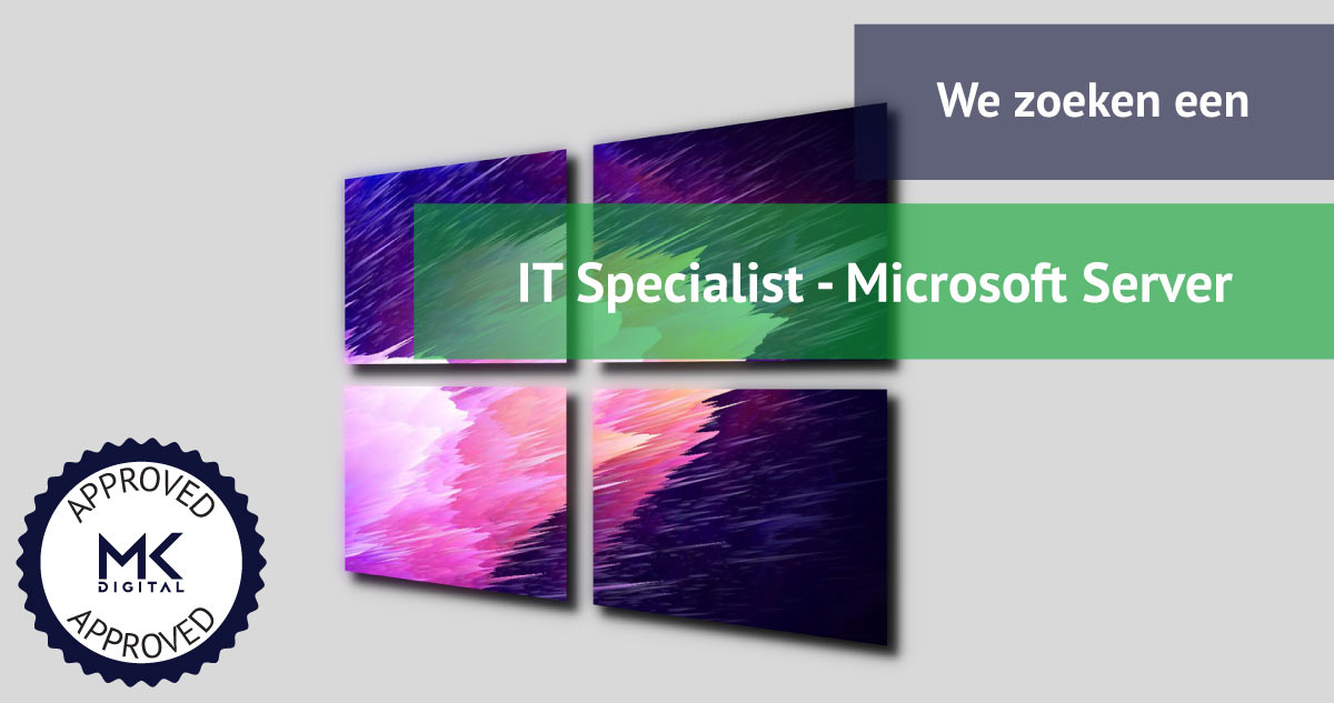 Vacature voor een IT Specialist - Microsoft Server