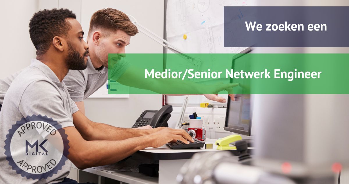 Medior/Senior Netwerk Engineer